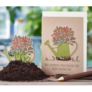Saatsteckkarte Wer anderen Blumen s&auml;t..